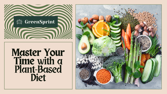 🕒 Mastering Time Management, Productivity, and Performance with a Whole Plant-Based Diet